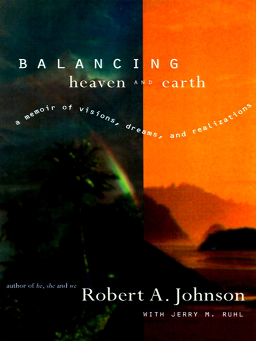 Title details for Balancing Heaven and Earth by Robert A. Johnson - Wait list